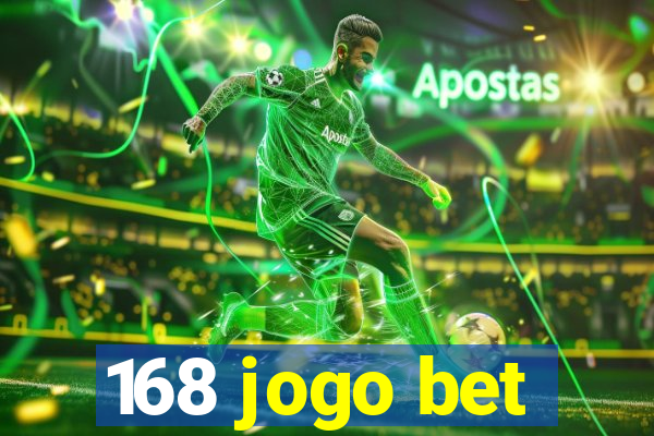 168 jogo bet